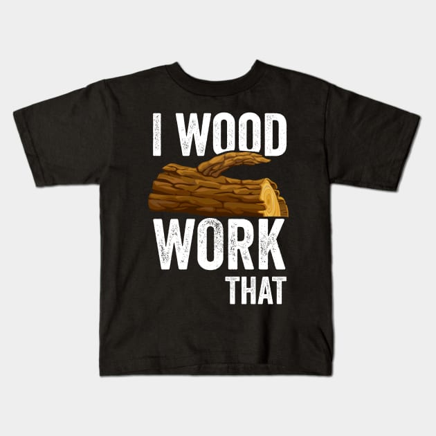 woodworking funny design for carpenter and woodworker Kids T-Shirt by Pharmacy Tech Gifts